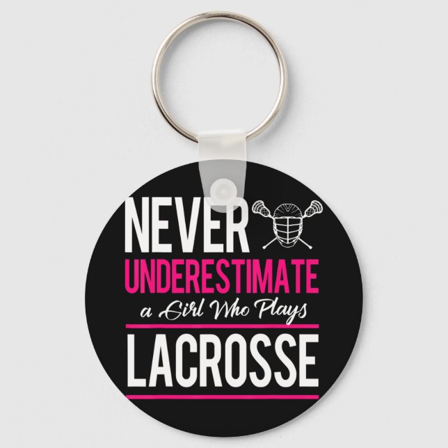 Never Underestimate A Gril Who Plays Lacrosse Lacr Key Ring (Front)