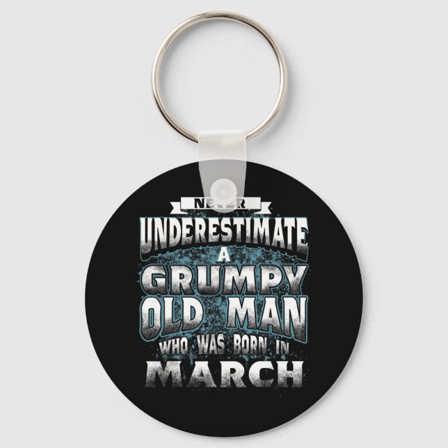 Never Underestimate A Grumpy Old Man Who Was Born  Key Ring (Front)