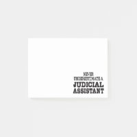 Never underestimate a Judicial assistant