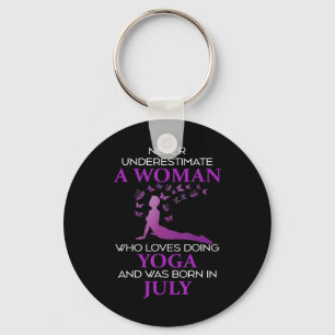 Never Underestimate A July Born Woman Who Loves Yo Key Ring