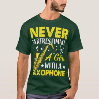 Never underestimate a L with a saXOPHONE 6 T-Shirt