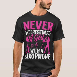 Never underestimate a L with a saXOPHONE T-Shirt