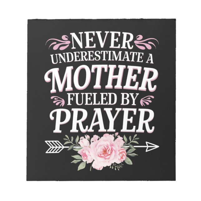 Never Underestimate A Mother Fuelled By Prayer Notepad (Front)