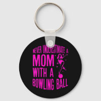 Never Underestimate A Mum With a Bowling Ball A fu
