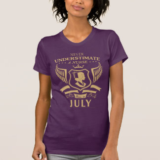 Never Underestimate A Nurse Born In July T-Shirt