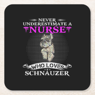 Never Underestimate A Nurse Who Loves Schnauzer Square Paper Coaster