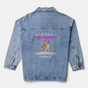 Never Underestimate A Nurse Who Loves Welsh Corgi Denim Jacket