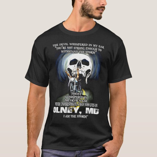 Never underestimate a OLNEY MD Man T-Shirt (Front)