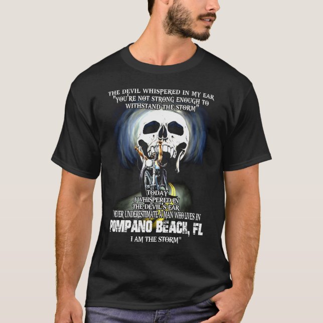 Never underestimate a POMPANO BEACH FL Man T-Shirt (Front)