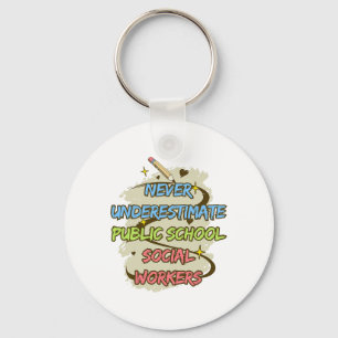 Never Underestimate A Public School Social Worker Key Ring