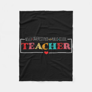Never Underestimate A Public School Teacher Funny Fleece Blanket