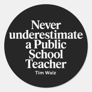 Never Underestimate A Public School Teacher Kamala Classic Round Sticker