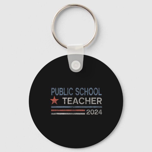 Never Underestimate A Public School Teacher Motiva Key Ring (Front)