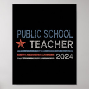 Never Underestimate A Public School Teacher Motiva Poster