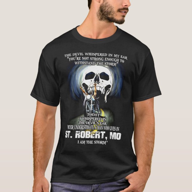 Never underestimate a ST. ROBERT MO Man T-Shirt (Front)