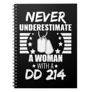 Never Underestimate a Woman DD 214 Veteran's Notebook