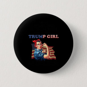 Never Underestimate A Woman Who Is Still A Trump G 6 Cm Round Badge
