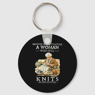 Never underestimate a woman who still knits key ring