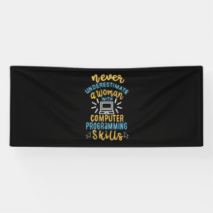 Never Underestimate A Woman With A Computer Banner