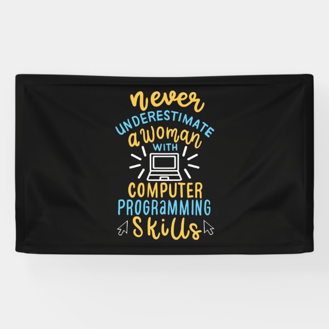 Never Underestimate A Woman With A Computer Banner (Horizontal)