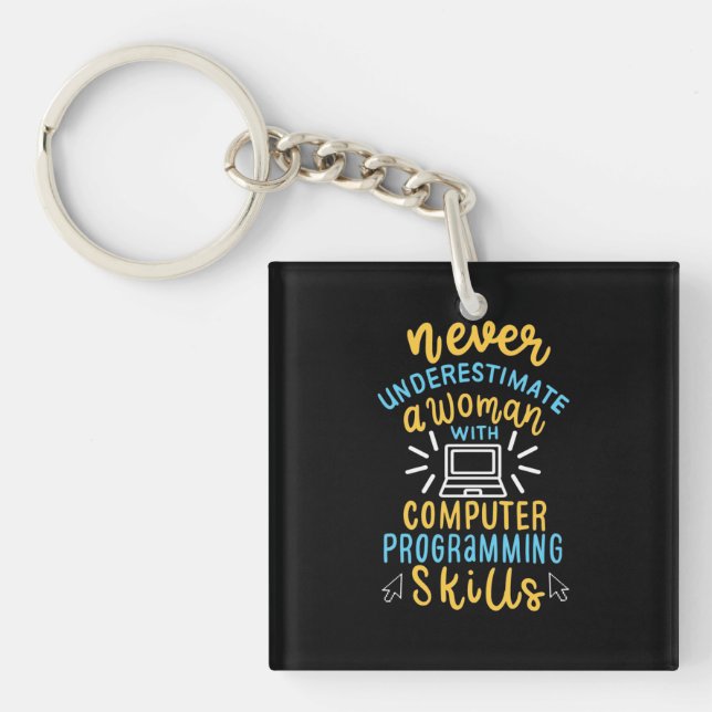 Never Underestimate A Woman With A Computer Key Ring (Front)