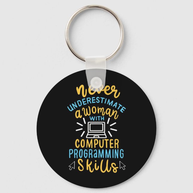 Never Underestimate A Woman With A Computer Key Ring (Front)