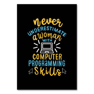 Never Underestimate A Woman With A Computer Table Number