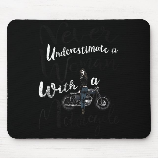 Never Underestimate A Woman With A Motorcycle Funn Mouse Pad (Front)