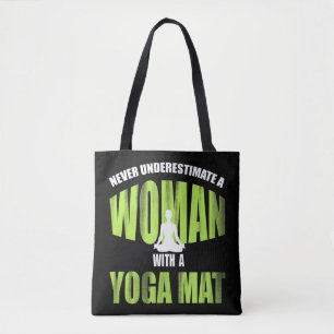 Never Underestimate A Woman With A Yoga Mat_ Funny Tote Bag