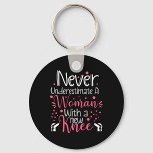 Never Underestimate A Women New Knee Broken Knee S Key Ring