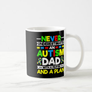 Never Underestimate An Autism Dad - Autism Awarene Coffee Mug