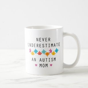 Never Underestimate An Autism Mum Coffee Mug