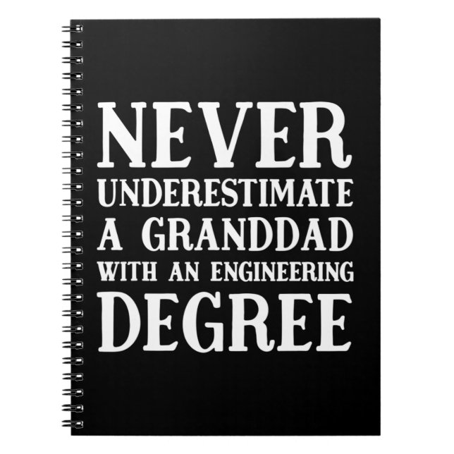 Never Underestimate An Engineer Granddad Our Garme Notebook (Front)