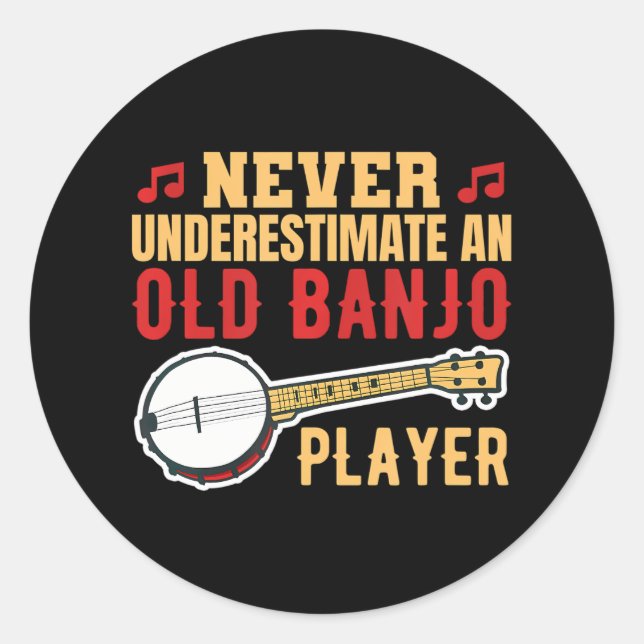 Never Underestimate An Old Banjo Player Classic Round Sticker (Front)
