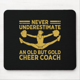 Never Underestimate An Old Cheer Coach Cheerleader Mouse Pad