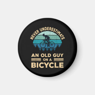 Never Underestimate An Old Guy On A Bicycle Funny Magnet