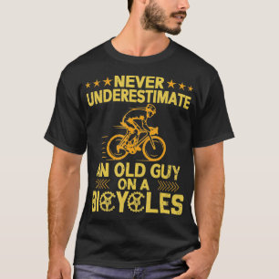 Never Underestimate An Old Guy On A Bicycle Funny T-Shirt