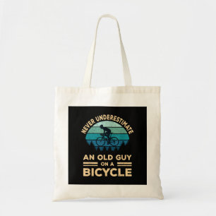 Never Underestimate An Old Guy On A Bicycle Funny  Tote Bag