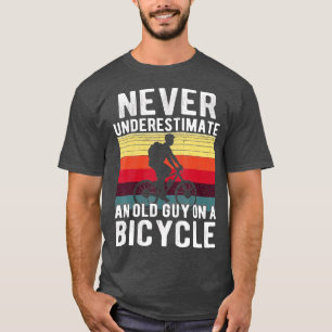 Never Underestimate An Old Guy On A Bicycle Vintag T-Shirt