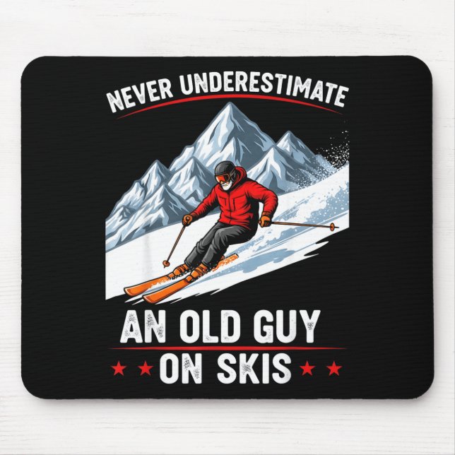 Never Underestimate An Old Guy On Skis Funny Skiin Mouse Pad (Front)