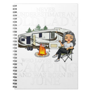 Never Underestimate An Old Lady Who Loves Camping Notebook