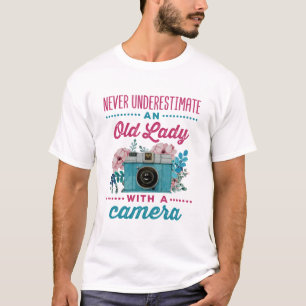 Never Underestimate An Old Lady with a Camera T-Shirt