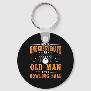Never Underestimate An Old Man Bowling Ball Funny Key Ring