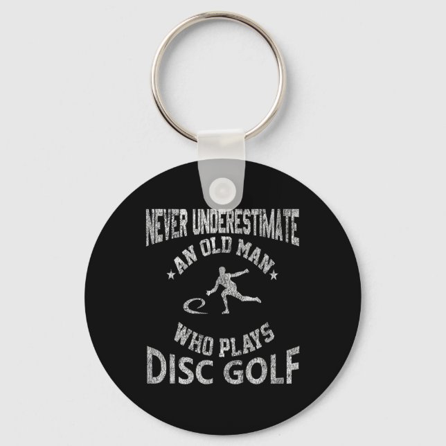 Never Underestimate An Old Man Disc Golf Distresse Key Ring (Front)