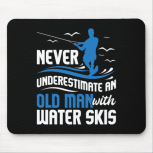 Never Underestimate An Old Man - Grandpa Water Ski Mouse Pad