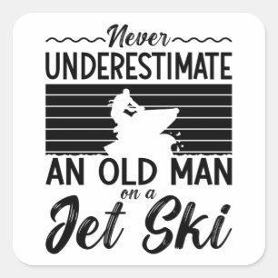 Never Underestimate An Old Man Jet Skiing Jet Ski Square Sticker