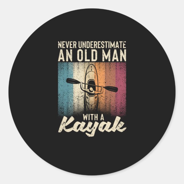 Never underestimate an old man kayak classic round sticker (Front)