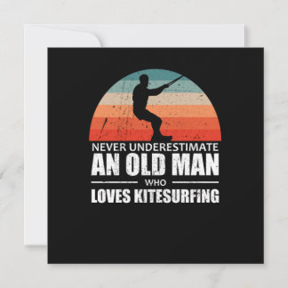 Never Underestimate An Old Man Loves Kitesurfing Invitation