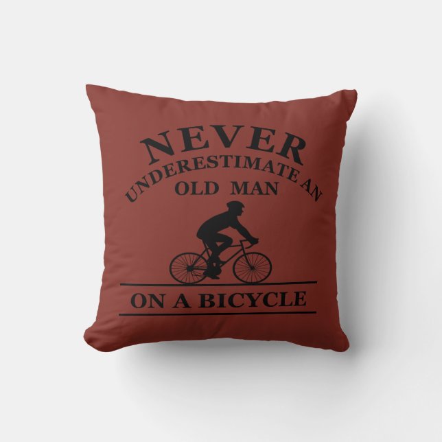 never underestimate an old man on a bicycle cushion (Front)
