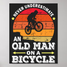 Never Underestimate An Old Man On A Bicycle